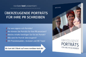 Das E-Book „Überzeugende Porträts für Ihre PR schreiben“ – ab Juni hier auf www.nordsee-text.de